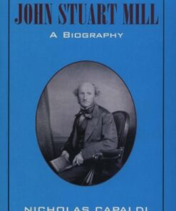 John Stuart Mill: A Biography eBook
