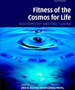 Fitness of the cosmos for life: biochemistry and fine-tuning eBook