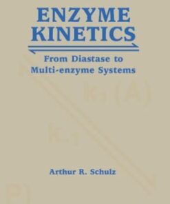 Enzyme Kinetics: From Diastase to Multi-enzyme Systems eBook