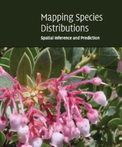 Mapping Species Distributions: Spatial Inference and Prediction (Ecology, Biodiversity and Conservation) eBook