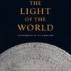 The Light of the World: Astronomy in al-Andalus eBook