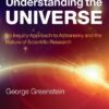 Understanding the Universe: An Inquiry Approach to Astronomy and the Nature of Scientific Research eBook