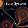 The Cambridge Guide to the Solar System, 2nd Edition eBook