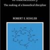 From Medical Chemistry to Biochemistry: The Making of a Biomedical Discipline eBook