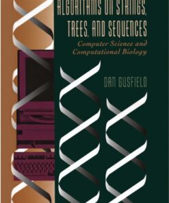 Algorithms on strings, trees, and sequences: computer science and computational biology eBook