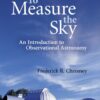 To Measure the Sky: An Introduction to Observational Astronomy eBook