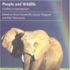 People and Wildlife, Conflict or Co-existence? (Conservation Biology) eBook