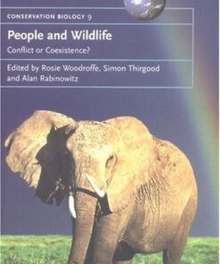 People and Wildlife, Conflict or Co-existence? (Conservation Biology) eBook