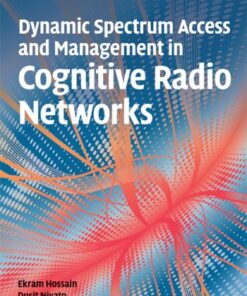 Dynamic Spectrum Access and Management in Cognitive Radio Networks eBook