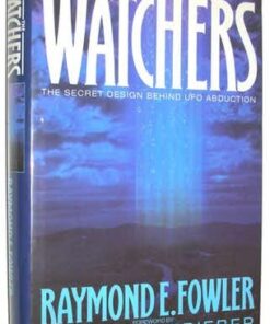 The Watchers I; The Secret Design Behind UFO Abduction eBook