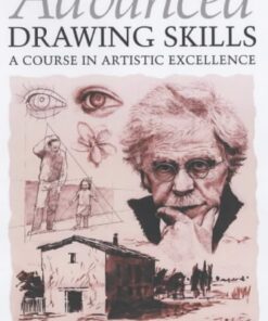 Advanced Drawing Skills: A Course in Artistic Excellence eBook