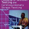 Pulmonary Function Testing and Cardiopulmonary Stress Testing (PULMONARY FUNCTION TESTING & CARDIOPULM STRESS TESTING) eBook