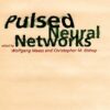 Pulsed Neural Networks eBook