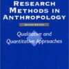 Research Methods in Anthropology: Qualitative and Quantitative Approaches eBook