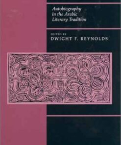 Interpreting the Self: Autobiography in the Arabic Literary Tradition eBook