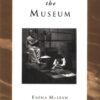 Marketing the Museum (Heritage : Care-Preservation-Management) eBook