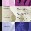 Genetic Nature Culture: Anthropology and Science beyond the Two-Culture Divide eBook