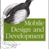 Mobile Design and Development: Practical Concepts and Techniques for Creating Mobile Sites and Web Apps (Animal Guide) eBook