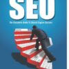 Step-By-Step SEO: The Complete Guide To Search Engine Success eBook