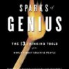 Sparks of Genius: The Thirteen Thinking Tools of the World’s Most Creative People eBook