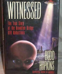 Witnessed: The True Story of the Brooklyn Bridge UFO Abductions eBook