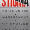 Stigma: Notes on the Management of Spoiled Identity eBook
