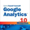 Sams Teach Yourself Google Analytics in 10 Minutes eBook