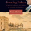 The Failure of the Founding Fathers: Jefferson, Marshall, and the Rise of Presidential Democracy eBook