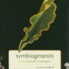 Symbiogenesis: A New Principle of Evolution eBook