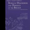 Hughes, Mansel & Webster’s Benign Disorders and Diseases of the Breast eBook