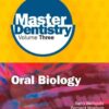 Master Dentistry Volume 3 Oral Biology: Oral Anatomy, Histology, Physiology and Biochemistry, 1e eBook