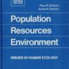 Population, Resources, Environment: Issues in Human Ecology (A Series of books in biology) eBook