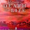 Between Death And Life eBook