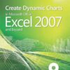 Create Dynamic Charts in Microsoft® Office Excel® 2007 eBook