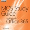 MOS Study Guide for Microsoft Office 365 eBook