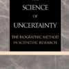 On the Science of Uncertainty: The Biographical Method in Social Research eBook