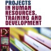 Managing Projects in Human Resources, Training and Development eBook