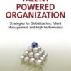 The Talent Powered Organization: Strategies for Globalization, Talent Management and High Performance eBook