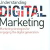 Understanding Digital Marketing: Marketing Strategies for Engaging the Digital Generation eBook