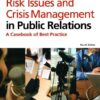Risk Issues and Crisis Management in Public Relations: A Casebook of Best Practice (PR in Practice) eBook