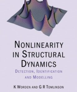 Nonlinearity in Structural Dynamics: Detection, Identification and Modelling eBook