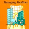 Managing Facilities: Caterer & Hotelkeeper Hospitality Pocket Books (Hospitality Managers’ Pocket Books) eBook