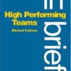 High Performing Teams In Brief (Marketing Series. Practitioner) (Marketing Series. Practitioner) eBook