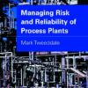 Managing risk and reliability of process plants eBook