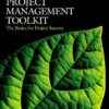 Project Management Toolkit: The Basics for Project Success (Project Management Toolkit) eBook