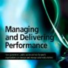 Managing and Delivering Performance: How government, public sector and not-for-profit organisations can measure and manage what really matters eBook