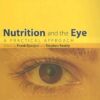 Nutrition and the eye: A practical approach eBook