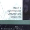 Impact of E-commerce on Consumers And Small Firms eBook