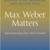 Max Weber Matters – Interweaving Past and Present eBook