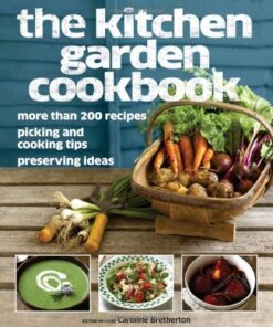 The Kitchen Garden Cookbook eBook